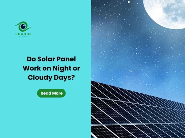 Do Solar Panel Work on Night or Cloudy Days
